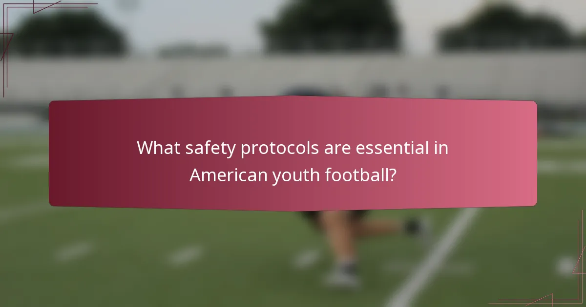 What safety protocols are essential in American youth football?